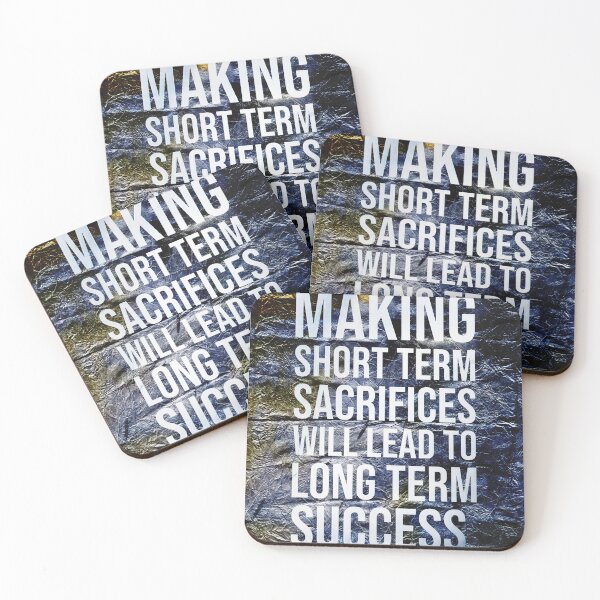Item preview, Short Term Sacrifice , Long Term Success designed and sold by NickDedidis.