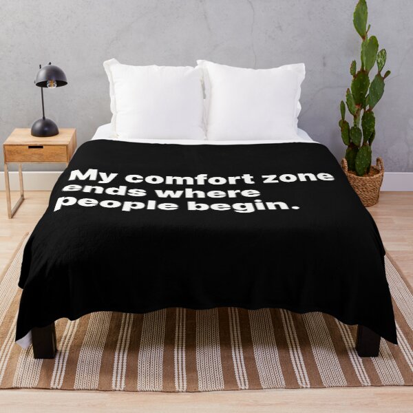 Item preview, My comfort zone ends where people begin | White text designed and sold by ThingsOnTees.