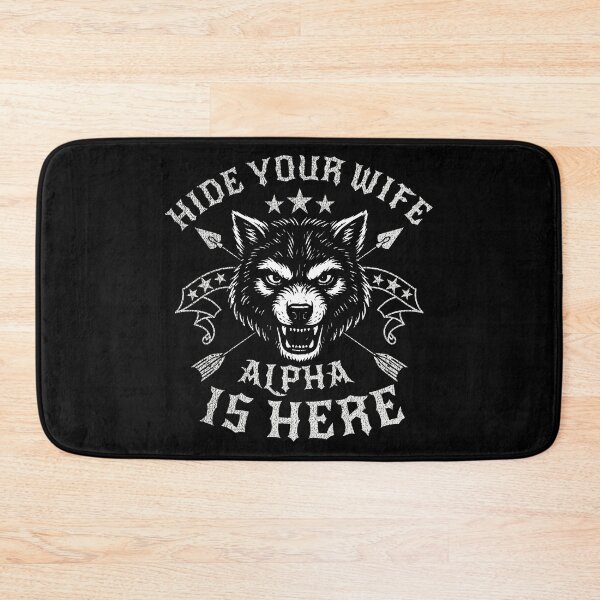 Item preview, Hide Your Wife The Alpha Is Here Funny Cringe designed and sold by VerdePlantTees.