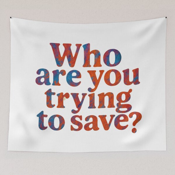 Item preview, Who are you trying to save?  designed and sold by TherapyVibes.