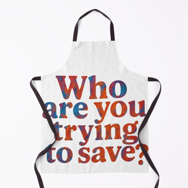Item preview, Who are you trying to save? designed and sold by TherapyVibes.