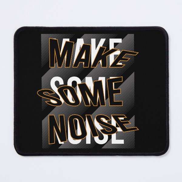 Item preview, Make Some Noise designed and sold by SixtyOneDesign.