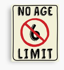 No Age Limit 6th Birthday Gifts Funny B-day for 6 Year Old Canvas Print