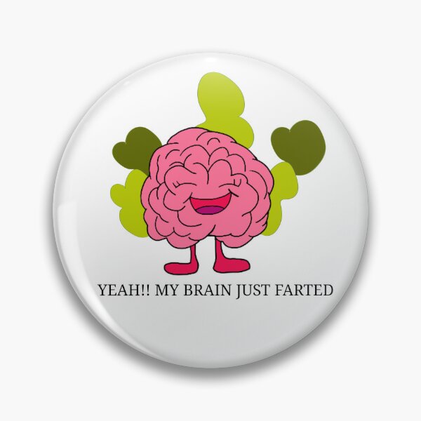 Item preview, Yeah!! My Brain Just Farted designed and sold by MrECreation.
