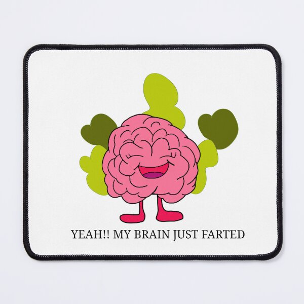 Item preview, Yeah!! My Brain Just Farted designed and sold by MrECreation.