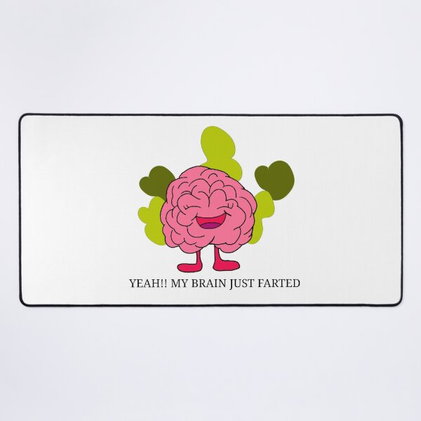 Item preview, Yeah!! My Brain Just Farted designed and sold by MrECreation.