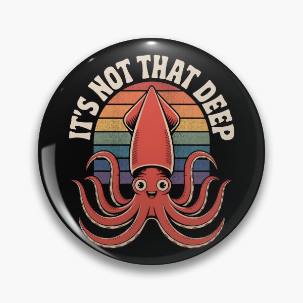Item preview, It’s Not That Deep Gen Z Meme Irony Squid Design designed and sold by Altered Pixels.