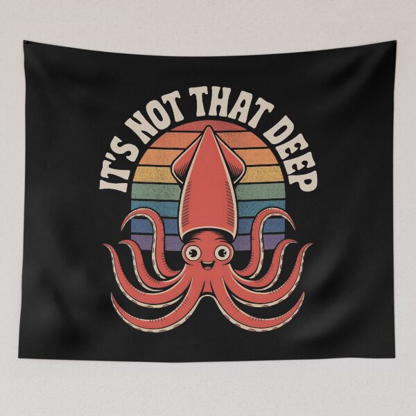 Item preview, It’s Not That Deep Gen Z Meme Irony Squid Design designed and sold by Altered Pixels.