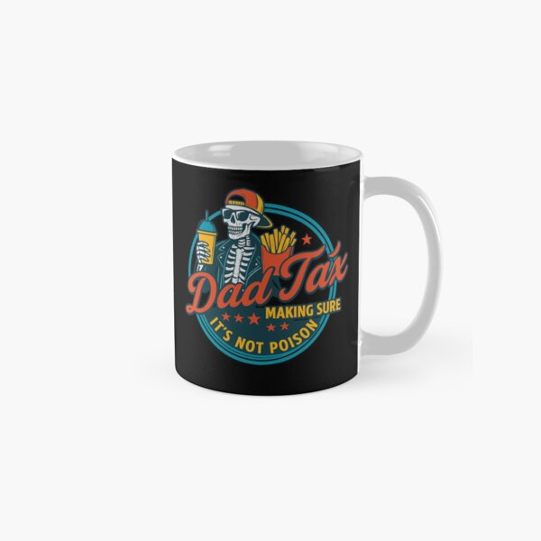 Item preview, Funny Dad Tax Shirt - “Making Sure It’s Not Poison” Skeleton Design - Cool Gift for Dad, Father’s Day Humor, Fast Food Style designed and sold by ClubGamers.