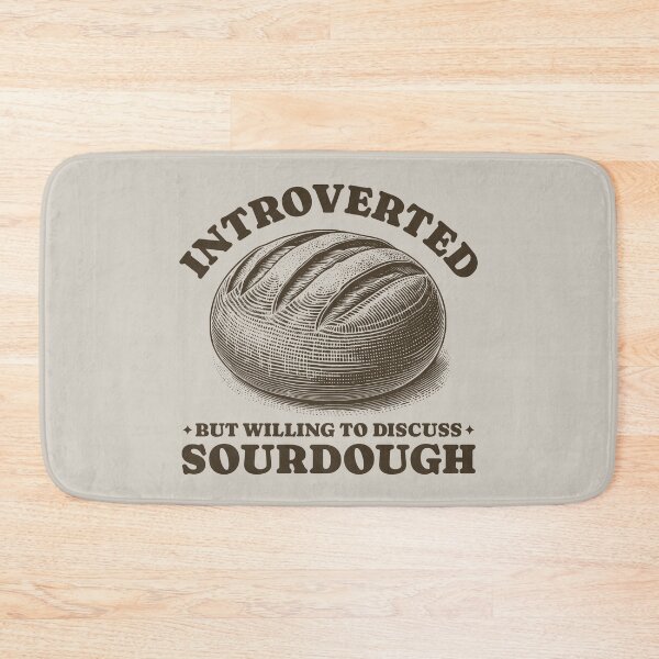 Item preview, Introverted But Willing To Discuss Sourdough Homemade Bread Baker designed and sold by KLArtzStore.