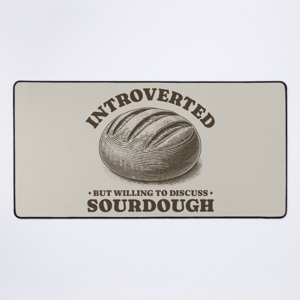 Item preview, Introverted But Willing To Discuss Sourdough Homemade Bread Baker designed and sold by KLArtzStore.