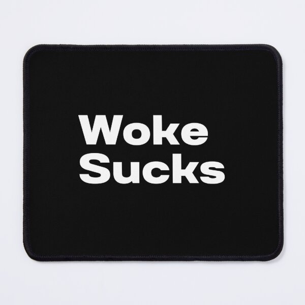 Item preview, Woke Sucks designed and sold by CapriCreatives.