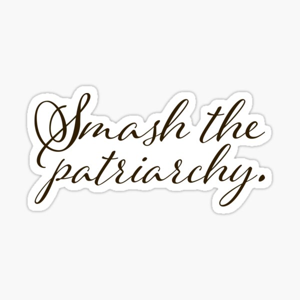 Item preview, Smash the Patriarchy V3 - Espresso designed and sold by sillyjess.