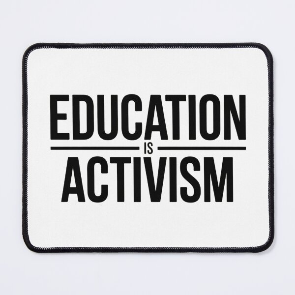 Item preview, Education is Activism designed and sold by VividTrails.