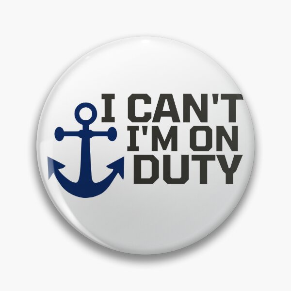 Item preview, I cant I am on duty Coast Guard designed and sold by Coasties.