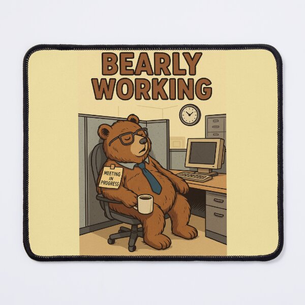 Item preview, Bearly Working – Office Nap Champ designed and sold by A Sinister Sly.