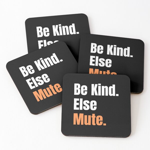 Item preview, Be Kind Else Mute - Sarcastic Text Tee designed and sold by theconfusedangler.