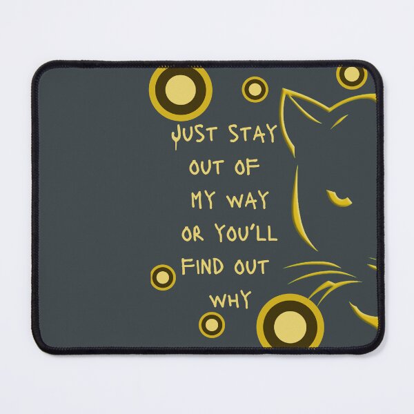 Item preview, Just stay out of my way or you'll find out why designed and sold by neoNnono.