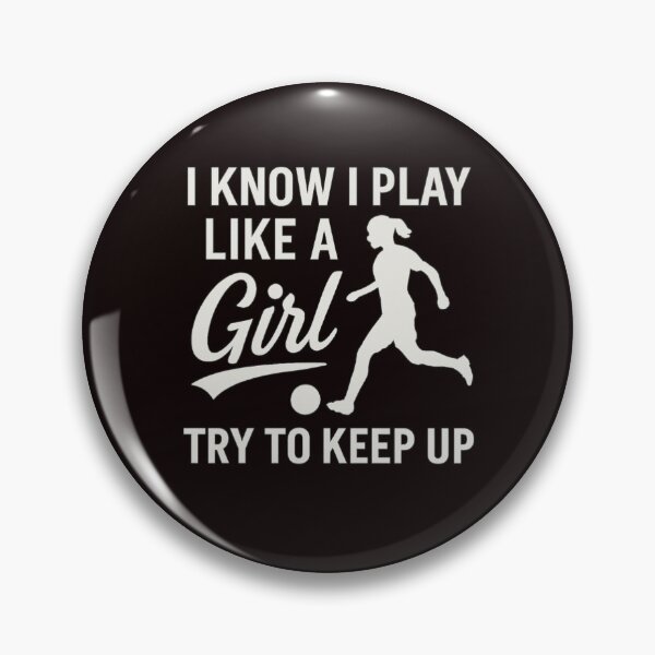 Item preview, I know I play like a girl – try to keep up designed and sold by FrameFlow.