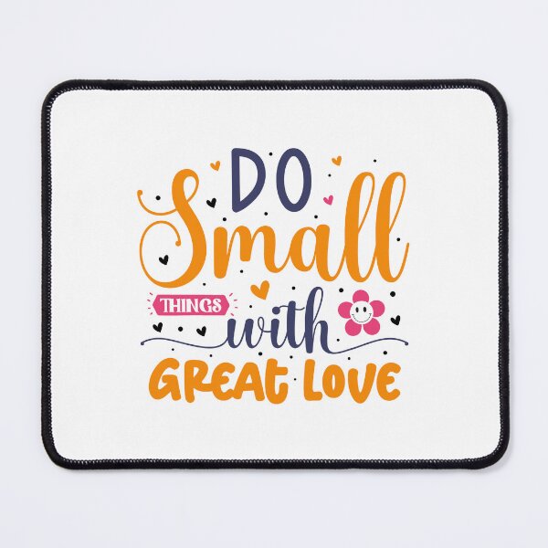 Item preview, Do Small Things With Great Love designed and sold by Made-by-Gus.