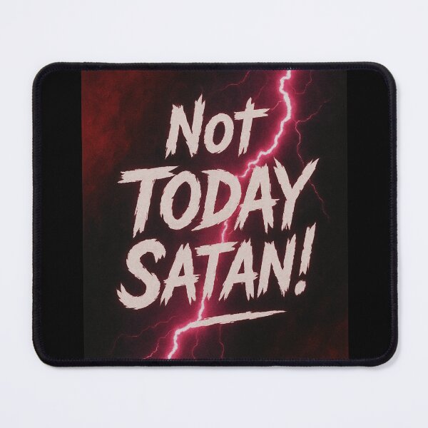 Item preview, Not today Satan! designed and sold by TherapyVibes.