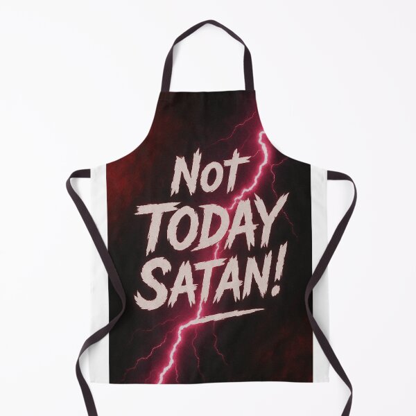 Item preview, Not today Satan! designed and sold by TherapyVibes.