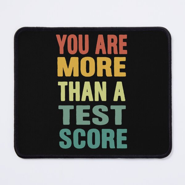 Item preview, Motivational Student Quote You Are More Than A Test Score designed and sold by Ledadi.