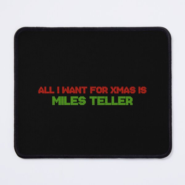 Item preview, All I Want for Xmas is Miles Teller designed and sold by deluluhaze.