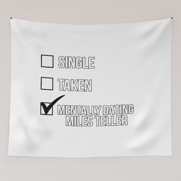 Item preview, Single, Taken, Mentally Dating Miles Teller designed and sold by deluluhaze.