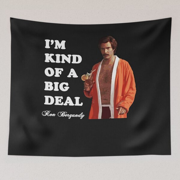 Item preview, Anchorman - Ron Bergundy - Big Deal designed and sold by birakllesty.