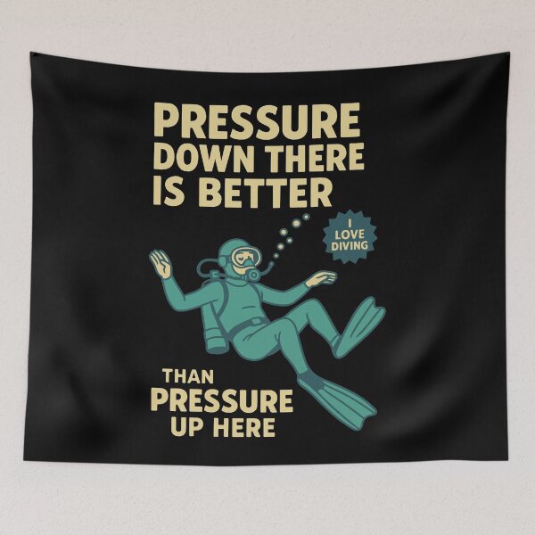 Item preview, Pressure Down There Is Better Diver Design designed and sold by LuminOrb.