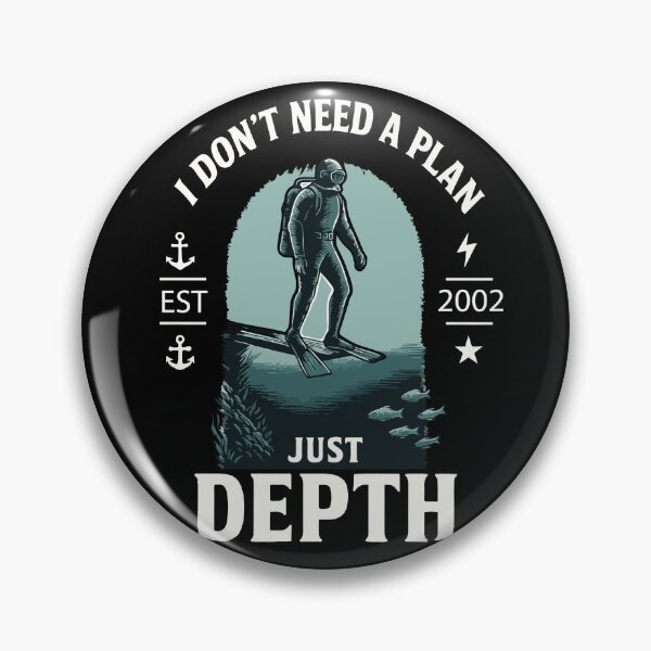Item preview, I Don't Need A Plan Just Depth Taucher Tauchen designed and sold by LuminOrb.