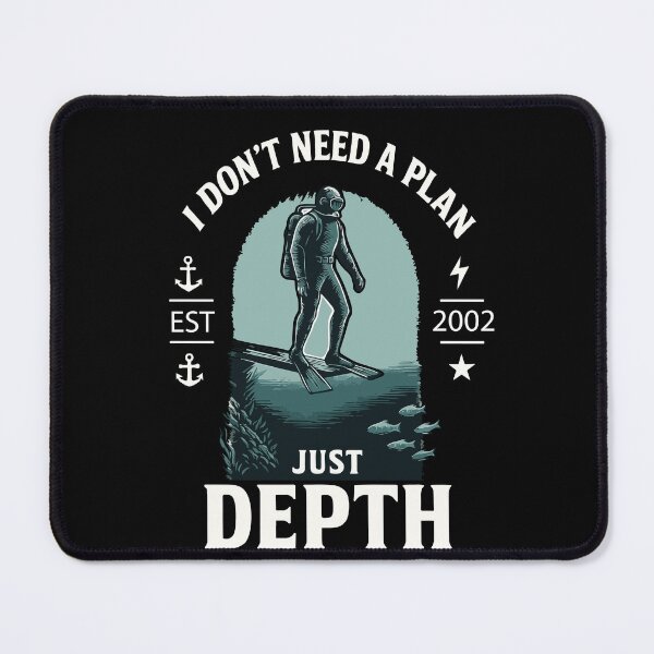 Item preview, I Don't Need A Plan Just Depth Taucher Tauchen designed and sold by LuminOrb.