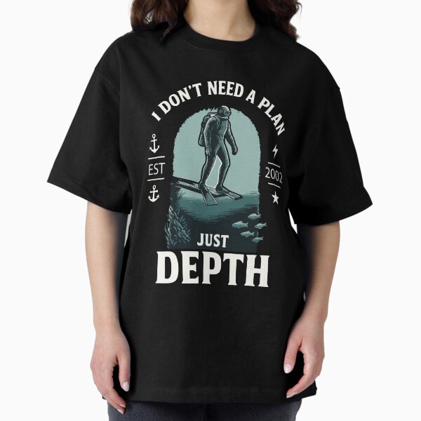 Artikel-Vorschau von I Don't Need A Plan Just Depth Taucher Tauchen, designt und verkauft von LuminOrb.