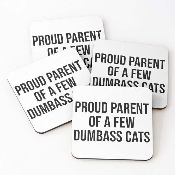 Item preview, Proud parent of a few dumbass cats designed and sold by Waresbyjake.
