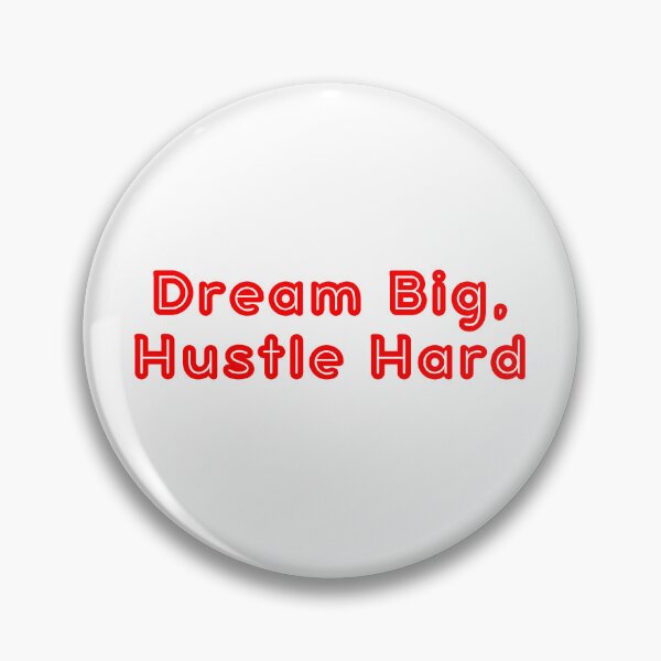 Item preview, Dream Big, Hustle Hard designed and sold by SLIMK8.