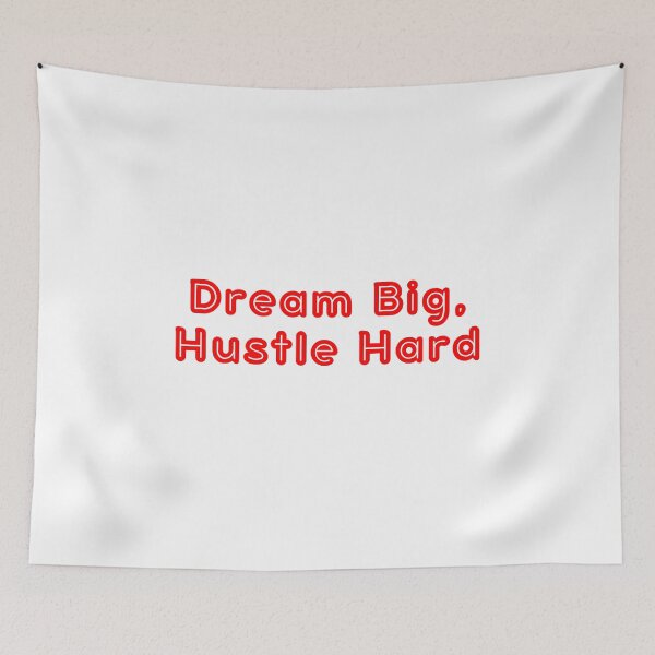 Item preview, Dream Big, Hustle Hard designed and sold by SLIMK8.