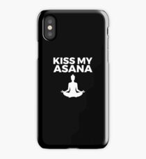 Funny Yoga Design - Kiss My Asana! iPhone Case