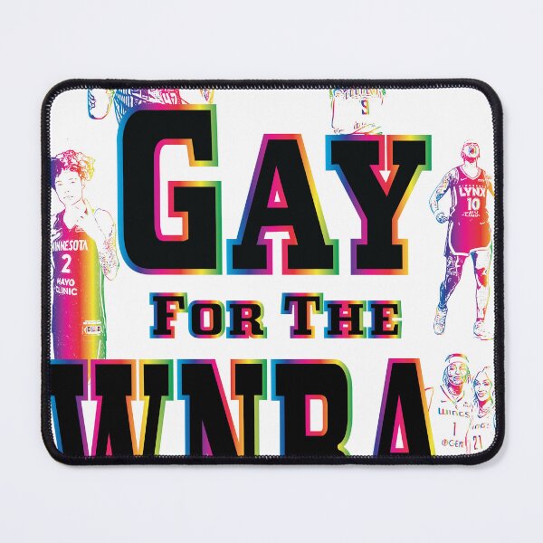 Item preview, Gay For The WNBA designed and sold by Uniq1.Arts.