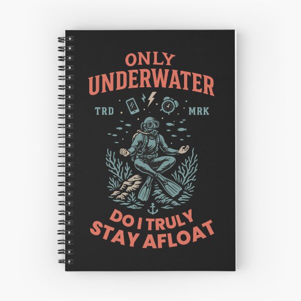 Item preview, Only Underwater Do I Truly Stay Afloat designed and sold by LuminOrb.