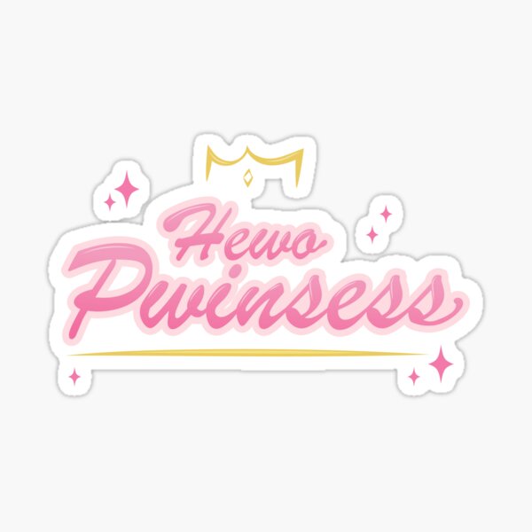 Item preview, Hewo Pwinsess, Hello Princess Funny Viral TikTok Sound Art designed and sold by Summer Johnson.