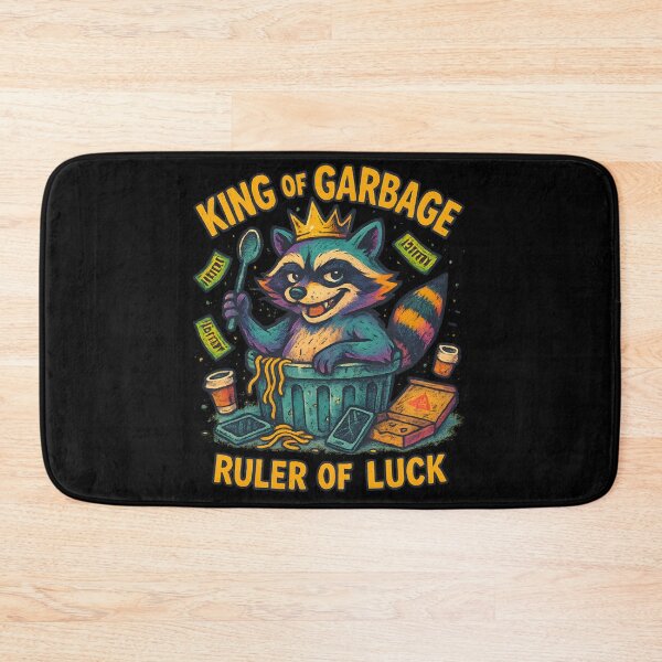 Item preview, King of Garbage, Ruler of Luck designed and sold by MysticArtisan.