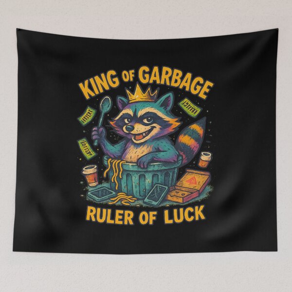 Item preview, King of Garbage, Ruler of Luck designed and sold by MysticArtisan.