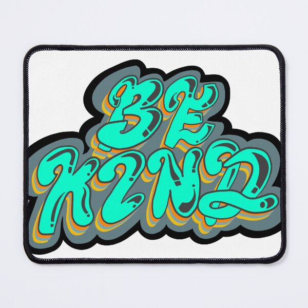 Item preview, Be kind multilayered bubble script designed and sold by Ericmcgrew.