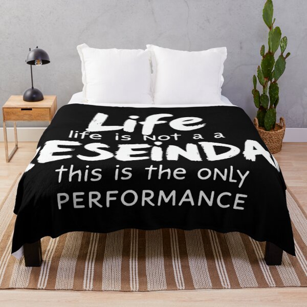 Item preview, Life is not a rehearsal, it is the only performance. designed and sold by Thompika.