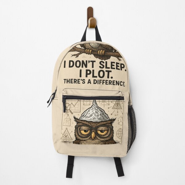 Item preview, I Don’t Sleep. I Plot – Conspiracy Owl Humor designed and sold by A Sinister Sly.