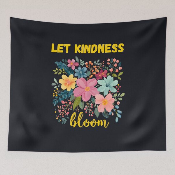 Item preview, Let Kindness Bloom designed and sold by StudioRedKoala.