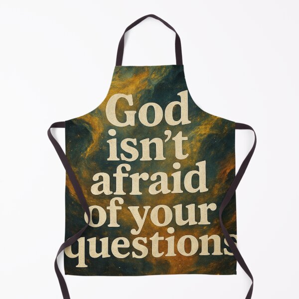 Item preview, God isn't afraid of your questions... He is waiting for you to ask them. designed and sold by TherapyVibes.