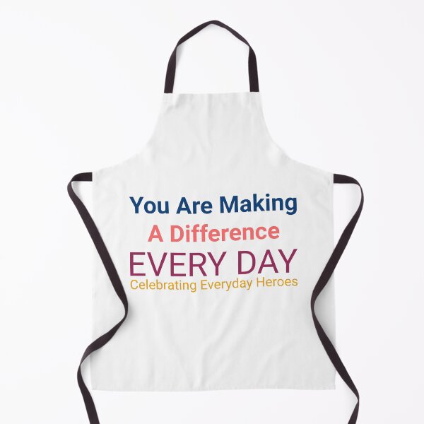 Item preview, You Are Making a Difference Every Day – Celebrating Everyday Heroes designed and sold by Hamza Mrizak.