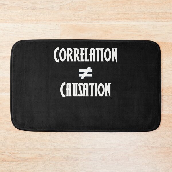 Item preview, Correlation Does Not Equal Causation designed and sold by mengelpear.